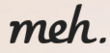 meh logo