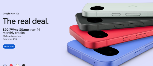 Google Pixel 10a with 24 Monthly Bill Credits Deal