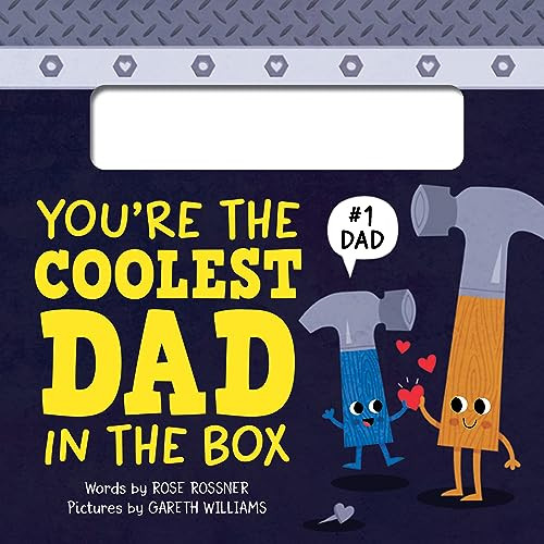 You’re the Coolest Dad in the Box: A Funny and Sweet Shaped Board Book