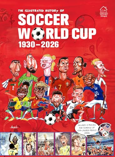 The Illustrated History of Soccer World Cup 1930 - 2026 Hardcover Book Deal