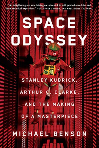 Space Odyssey: Stanley Kubrick, Arthur C. Clarke, and the Making of a Masterpiece (eBook)