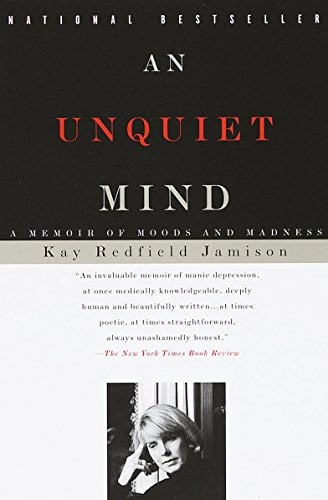 An Unquiet Mind: A Memoir of Moods and Madness (eBook) Deal