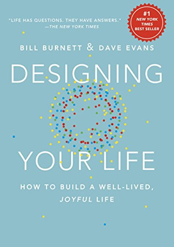 Designing Your Life: How to Build a Well-Lived, Joyful Life (eBook)