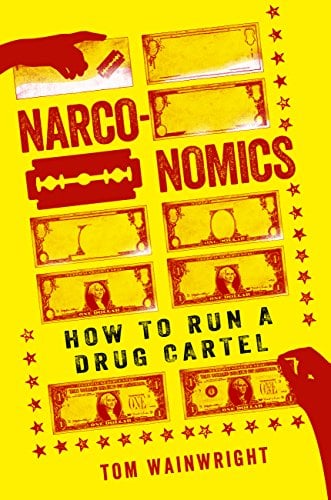 Narconomics: How to Run a Drug Cartel eBook Deal