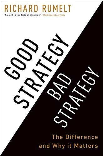 Good Strategy Bad Strategy: The Difference and Why It Matters eBook