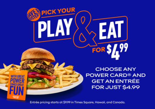 Dave and Busters Entree & Play Card Deal Deal