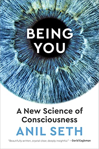 Being You: A New Science of Consciousness (eBook)