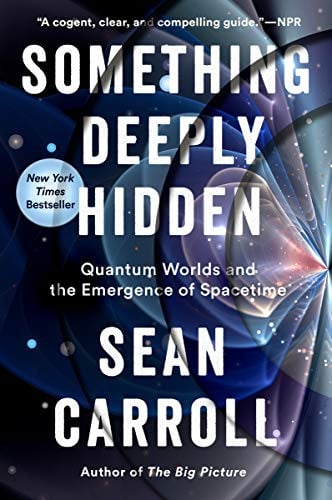Something Deeply Hidden: Quantum Worlds and the Emergence of Spacetime (eBook) Deal