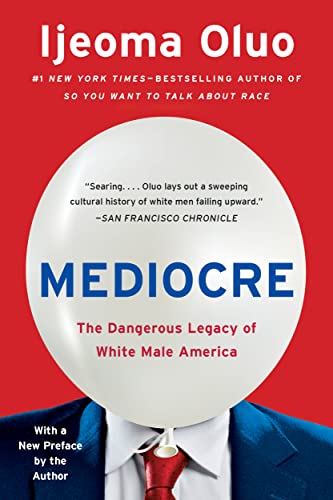 Mediocre: The Dangerous Legacy of White Male America eBook Deal