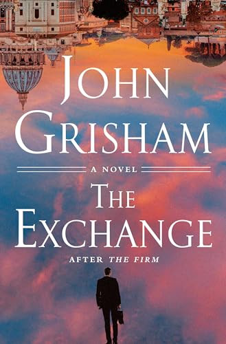 The Exchange: After The Firm - John Grisham 