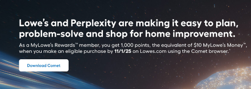 Lowe's MyLowe's Rewards - $10 MyLowe's Money for Comet Browser Download
