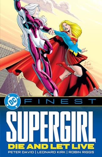DC Finest: Supergirl: Die and Let Live Paperback Book Deal