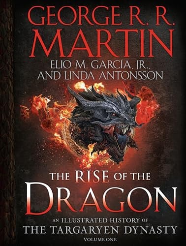 The Rise of the Dragon: An Illustrated History of the Targaryen Dynasty, Volume One Hardcover Book Deal