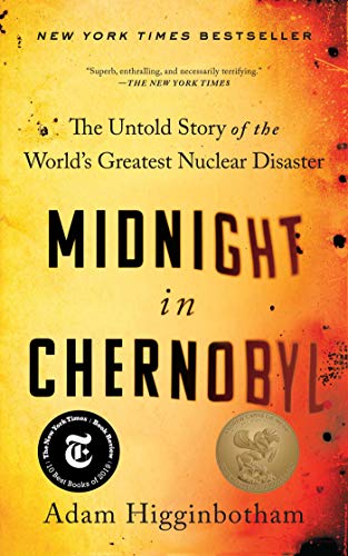 Midnight in Chernobyl: The Untold Story of the World's Greatest Nuclear Disaster Kindle eBook
