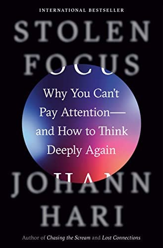 Stolen Focus: Why You Can't Pay Attention--and How to Think Deeply Again (eBook)