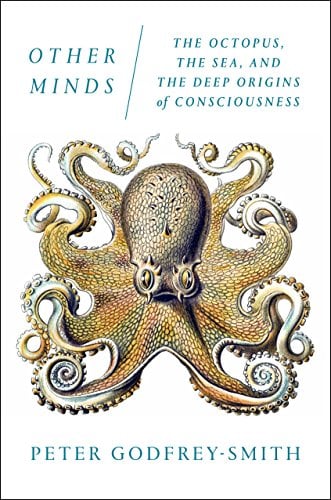 Other Minds: The Octopus, the Sea, and the Deep Origins of Consciousness eBook Deal