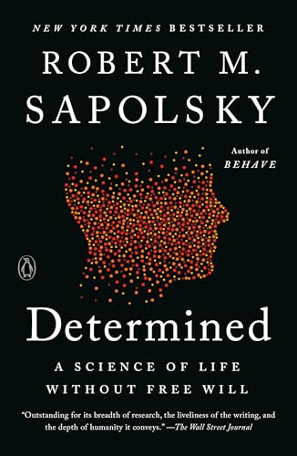 Determined: A Science of Life without Free Will (eBook)