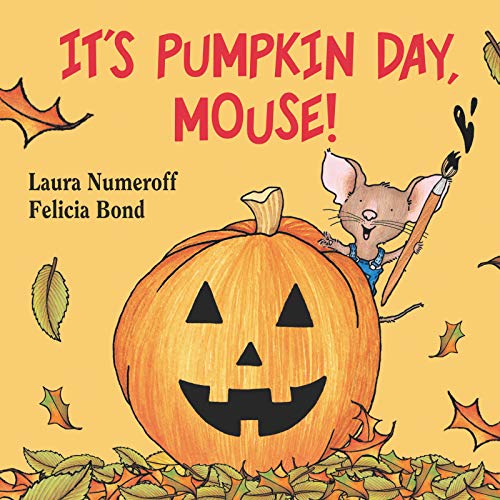 It's Pumpkin Day, Mouse!: An Adorable Picture Book