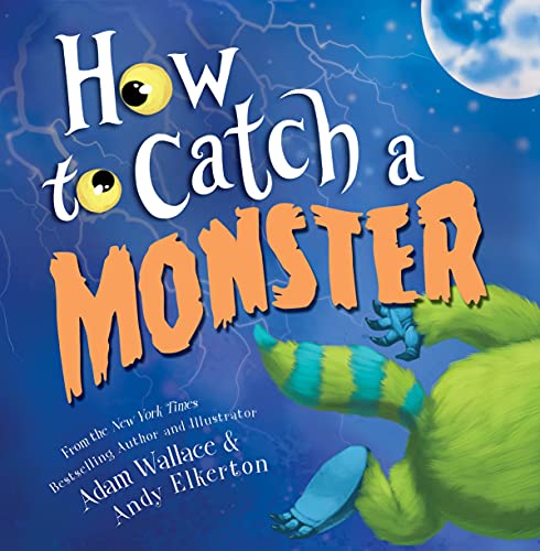 How to Catch a Monster: A Hardcover Halloween Picture Book
