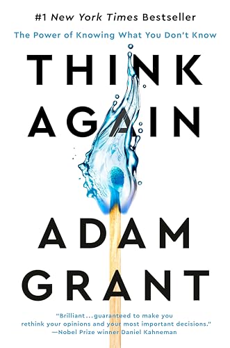 Think Again: The Power of Knowing What You Don't Know Hardcover
