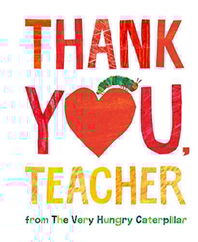 Thank You, Teacher from The Very Hungry Caterpillar Hardcover
