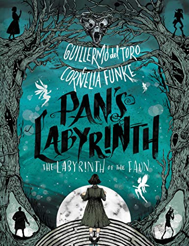 Guillermo del Toro: Pan's Labyrinth: The Labyrinth of the Faun (Kindle Edition)
