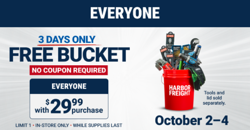 Free Bucket with $30 Purchase