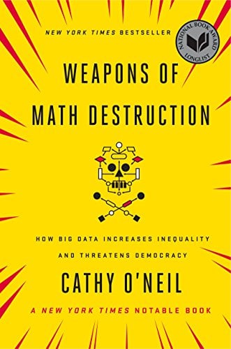 Weapons of Math Destruction: How Big Data Increases Inequality and Threatens Democracy eBook Deal