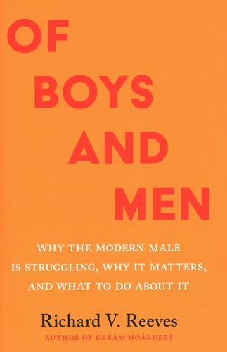 Of Boys and Men: Why the Modern Male Is Struggling, Why It Matters, and What to Do about It (eBook) Deal