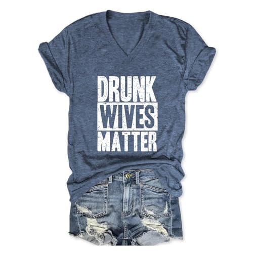 Drunk Wives Matter Shirt
