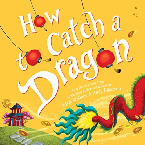 How to Catch a Dragon or How to Catch a Unicorn Hardcover Book Deal