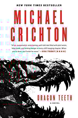 Dragon Teeth: A Novel by Michael Crichton Ebook Deal