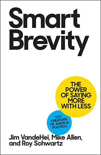 Smart Brevity: The Power of Saying More with Less (Revised and Updated) eBook Deal