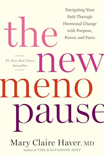 The New Menopause: Navigating Your Path Through Hormonal Change with Purpose, Power, and Facts (eBook)