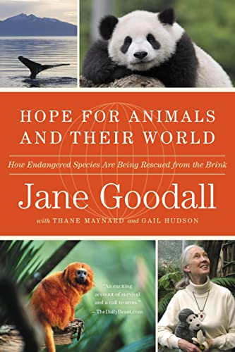 Hope for Animals and Their World: How Endangered Species Are Being Rescued from the Brink by Jane Goodall Kindle Book