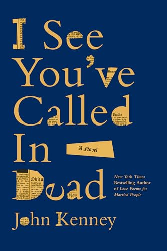 I See You've Called in Dead: A Novel Kindle Edition