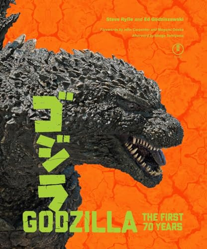 Godzilla: The First 70 Years: The Official Illustrated History of the Japanese Productions Hardcover