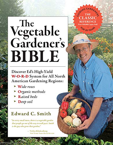 The Vegetable Gardener's Bible Kindle Edition