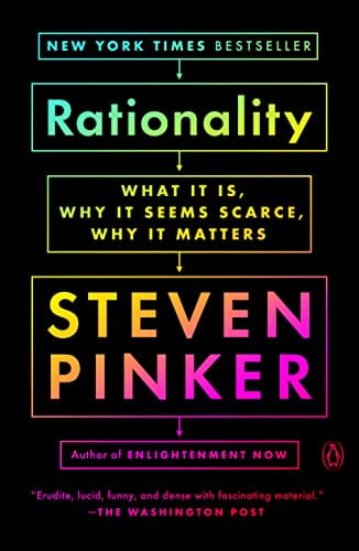 Rationality: What It Is, Why It Seems Scarce, Why It Matters (eBook)