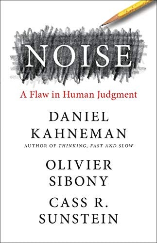 Noise: A Flaw in Human Judgment (eBook) Deal