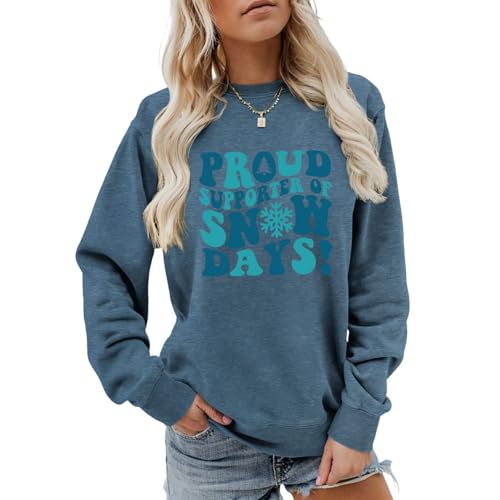 Proud Supporter of Snow Days Sweatshirt