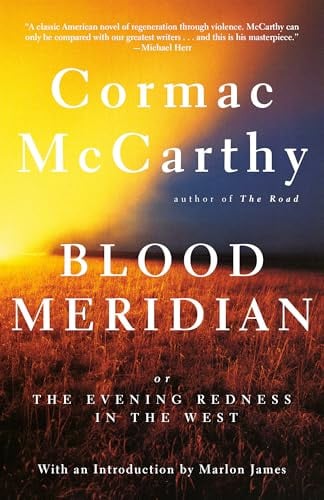 Cormac McCarthy - Blood Meridian: Or the Evening Redness in the West (Vintage International) eBook