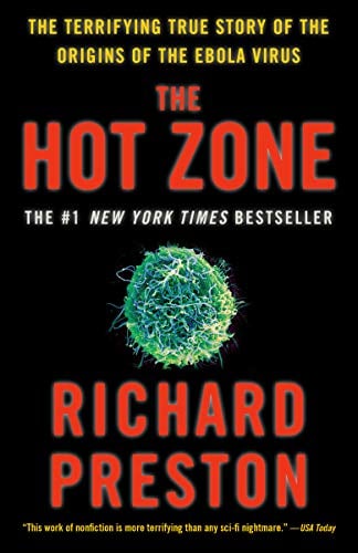 The Hot Zone: The Terrifying True Story of the Origins of the Ebola Virus eBook