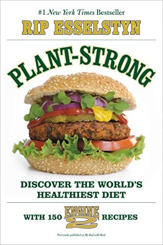 Plant-Strong: Discover the World's Healthiest Diet--with 150 Engine 2 Recipes (eBook) Deal