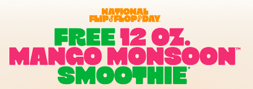 Free Smoothie on Flip Flop Day