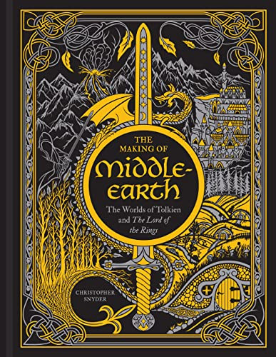 The Making of Middle-earth: The Worlds of Tolkien and The Lord of the Rings by Christopher A. Snyder (Hardcover)
