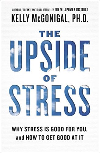 The Upside of Stress: Why Stress Is Good for You, and How to Get Good at It (eBook) Deal