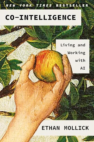 Co-Intelligence: Living and Working with AI (eBook) Deal