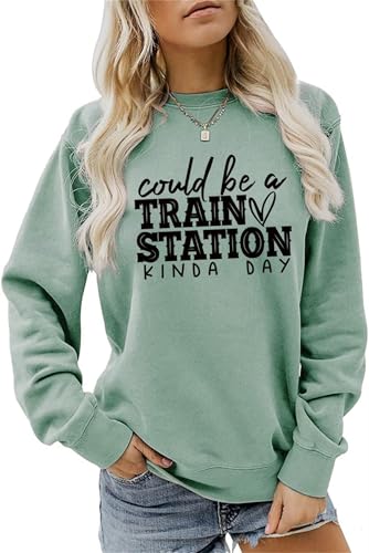 Could Be A Train Station Sweatshirt