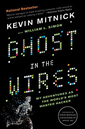 Ghost in the Wires: My Adventures as the World's Most Wanted Hacker eBook